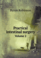 Practical Intestinal Surgery Volume 2