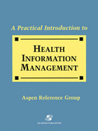 Practical Intro Health Info Management - Aspen Reference Group, and Aspen, and Dilima, Sara N