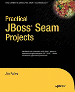 Practical JBoss Seam Projects - Farley, James