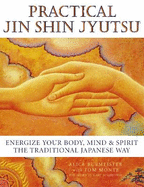 Practical Jin Shin Jyutsu: Energize Your Body, Mind, and Spirit the Traditional Japanese Way