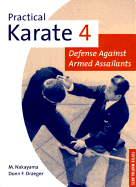 Practical Karate: Against Armed Assailants