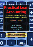 Practical Lean Accounting: A Proven System for Measuring and Managing the Lean Enterprise, Second Edition