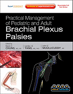 Practical Management of Pediatric and Adult Brachial Plexus Palsies