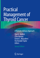 Practical Management of Thyroid Cancer: A Multidisciplinary Approach