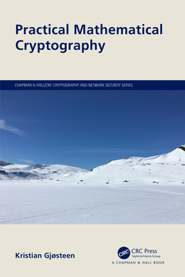 Practical Mathematical Cryptography - Gjsteen, Kristian