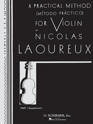 Practical Method - Part 1 (Supplement): Violin Method - Laoureux, Nicolas (Composer)