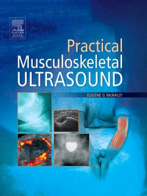 Practical Musculoskeletal Ultrasound - McNally, Eugene