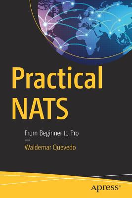 Practical Nats: From Beginner to Pro - Quevedo, Waldemar