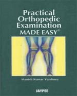 Practical Orthopedic Examination Made Easy