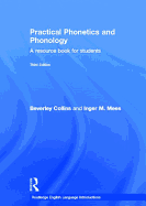 Practical Phonetics and Phonology: A Resource Book for Students