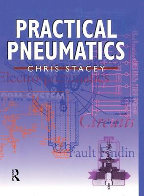 Practical Pneumatics - Stacey, Chris
