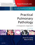 Practical Pulmonary Pathology: A Diagnostic Approach: A Volume in the Pattern Recognition Series