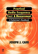 Practical Radio Frequency Test and Measurement: A Technician's Handbook