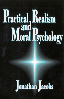 Practical Realism and Moral Psychology - Jacobs, Jonathan