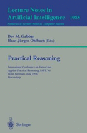 Practical Reasoning: International Conference on Formal and Applied Practical Reasoning, Fapr'96, Bonn, Germany, June (3-7), 1996. Proceedings.
