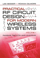 Practical RF Circuit Design for Modern Wireless Systems: Passive Circuits and Systems