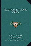 Practical Rhetoric (1896)