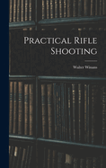 Practical Rifle Shooting