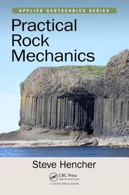 Practical Rock Mechanics - Hencher, Steve
