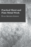Practical sheet and plate metal work