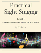 Practical Sight Singing, Level 1: An Audio Course for Group or Self Study