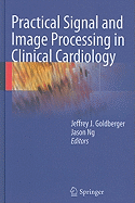 Practical Signal and Image Processing in Clinical Cardiology