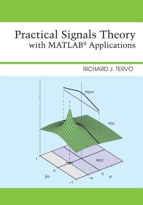 Practical Signals Theory with MATLAB Applications - Tervo, Richard J