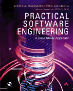 Practical Software Engineering: An Interactive Case-Study Approach to Information Systems Development