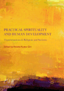 Practical Spirituality and Human Development: Transformations in Religions and Societies