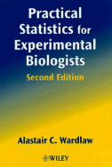 Practical Statistics for Experimental Biologists - Wardlaw, Alastair C