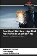 Practical Studies - Applied Mechanical Engineering