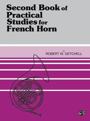 Practical Studies for French Horn, Bk 2 - Getchell, Robert W (Composer)