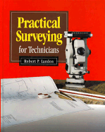 Practical Surveying for Technicians - Landon, Robert P