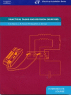 Practical Tasks: Electrical Installation Series: Intermediate Course - Stocks, E G, and Hooper, J N, and Doughton, Malcom