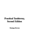 Practical Taxidermy, Second Edition