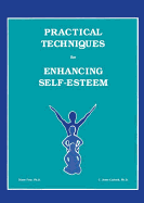 Practical Techniques For Enhancing Self-Esteem