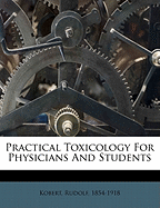 Practical Toxicology for Physicians and Students