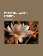 Practical Water-Farming