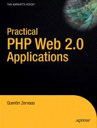 Practical Web 2.0 Applications with PHP - Zervaas, Quentin