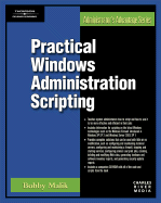 Practical Windows Administration Scripting