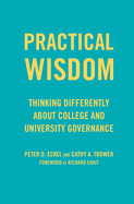 Practical Wisdom: Thinking Differently About College and University Governance