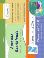 Practicas de Escritura - Nmeros del 1 al 50 - Letra Cursiva, Nivel 1: Aprende Escribiendo - Nios y Adultos. Espaol - N150C1LS
