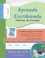 Practicas de Escritura - Nmeros del 1 al 50 - Letra Cursiva, Nivel 3: Aprende Escribiendo - Nios y Adultos. Espaol - N150C3PS