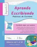 Practicas de Escritura - Nmeros del 1 al 50 - Letra Imprenta, Nivel 2: Aprende Escribiendo - Nios y Adultos. Espaol - N150P2PS