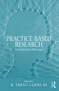 Practice-Based Research: A Guide for Clinicians