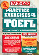 Practice Exercises for the TOEFL with Audio CD