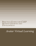 Practice Guide for CLEP Human Growth and Development