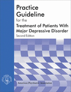 Practice Guideline for Major Depressive Disorder in Adults