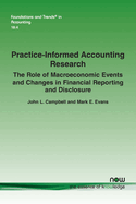 Practice-Informed Accounting Research: The Role of Macroeconomic Events and Changes in Financial Reporting and Disclosure