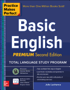 Practice Makes Perfect Basic English, Second Edition: (Beginner) 250 Exercises + 40 Audio Pronunciation Exercises Via App